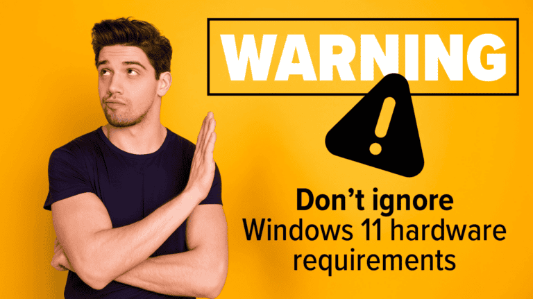 Why You Shouldn’t Ignore Windows 11 Hardware Requirements