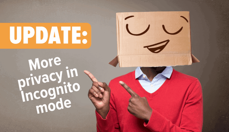 Chrome’s Incognito Mode Gets a Major Privacy Update